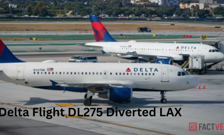 Delta Flight DL275 Diverted LAX
