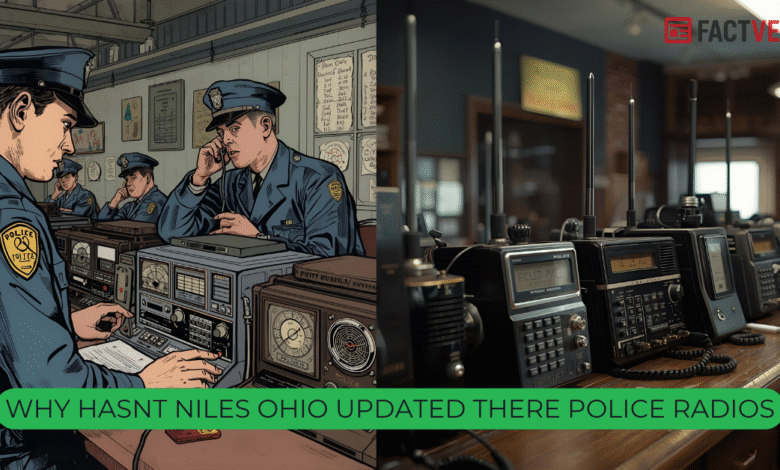Why Hasnt Niles Ohio Updated There Police Radios
