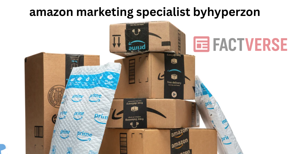 Amazon Marketing Specialist by Hyperzon
