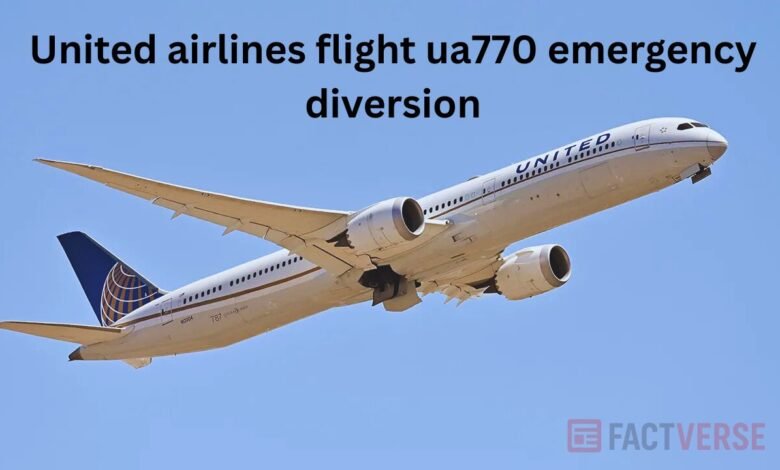 united airlines flight ua770 emergency diversion